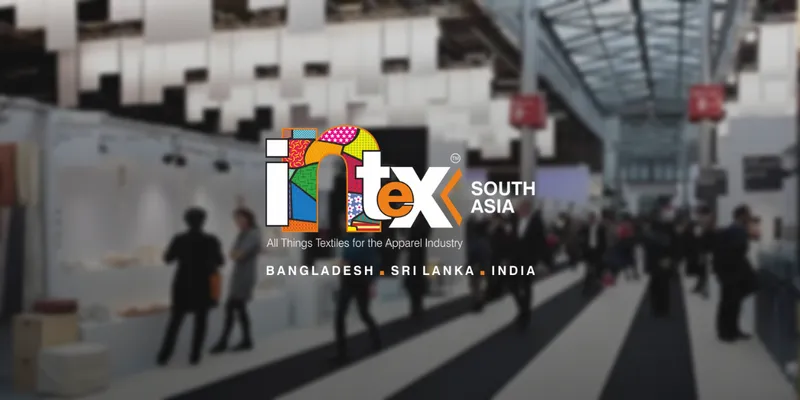 Intex South Asia 2026 to Drive Textile Innovation & Global Sourcing in Bangladesh and Sri Lanka